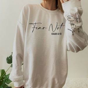 Fear Not Sweatshirt